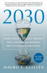 2030: How Today's Biggest Trends Will Collide and Reshape the Future of Everything цена и информация | Книги по экономике | 220.lv