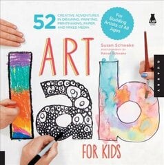 Art Lab for Kids: 52 Creative Adventures in Drawing, Painting, Printmaking, Paper, and Mixed Media-For Budding Artists of All Ages, Volume 1 цена и информация | Развивающие книги | 220.lv