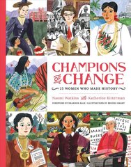 Champions of Change: 25 Women Who Made History цена и информация | Книги для малышей | 220.lv