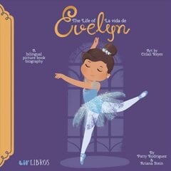 Life of/La Vida de Evelyn Cisneros цена и информация | Книги для самых маленьких | 220.lv