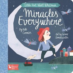 Little Poet Walt Whitman: Miracles Everywhere цена и информация | Книги для малышей | 220.lv