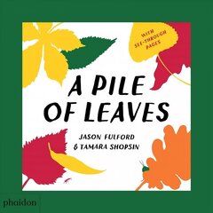 Pile of Leaves: Published in collaboration with the Whitney Museum of American Art цена и информация | Книги для самых маленьких | 220.lv