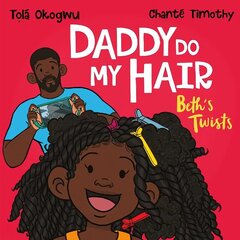 Daddy Do My Hair: Beth's Twists цена и информация | Книги для малышей | 220.lv