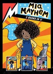 Mia Mayhem 3 Books in 1!: Mia Mayhem Is a Superhero!; Mia Mayhem Learns to Fly!; Mia Mayhem vs. the Super Bully Bind-Up cena un informācija | Grāmatas mazuļiem | 220.lv