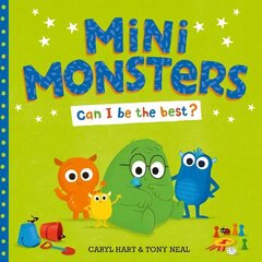 Mini Monsters: Can I Be The Best? cena un informācija | Grāmatas mazuļiem | 220.lv