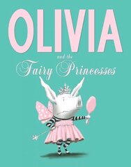 Olivia and the Fairy Princesses cena un informācija | Grāmatas mazuļiem | 220.lv