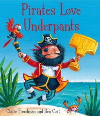 Pirates Love Underpants cena un informācija | Grāmatas mazuļiem | 220.lv