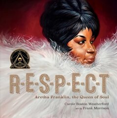 RESPECT: Aretha Franklin, the Queen of Soul цена и информация | Книги для малышей | 220.lv