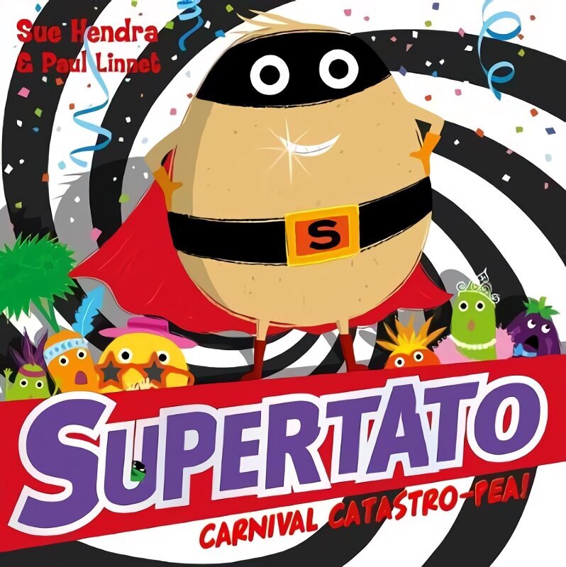 Supertato Carnival Catastro-Pea! cena un informācija | Grāmatas mazuļiem | 220.lv