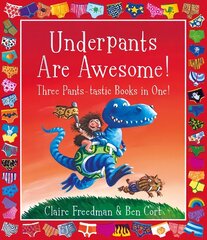 Underpants are Awesome! Three Pants-tastic Books in One! цена и информация | Книги для малышей | 220.lv