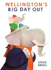 Wellington's Big Day Out цена и информация | Книги для самых маленьких | 220.lv