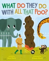 What Do They Do With All That Poo? цена и информация | Книги для малышей | 220.lv