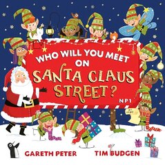 Who Will You Meet on Santa Claus Street cena un informācija | Grāmatas mazuļiem | 220.lv