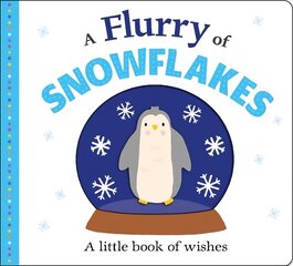 Flurry of Snowflakes cena un informācija | Grāmatas mazuļiem | 220.lv