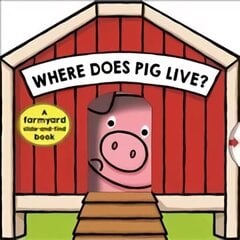 Where Does Pig Live? цена и информация | Книги для малышей | 220.lv