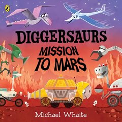 Diggersaurs: Mission to Mars cena un informācija | Grāmatas mazuļiem | 220.lv