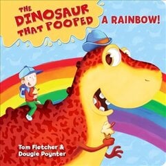 Dinosaur that Pooped a Rainbow!: A Colours Book, Board Book 2, (Holiday/Colours) cena un informācija | Grāmatas mazuļiem | 220.lv