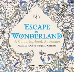 Escape to Wonderland: A Colouring Book Adventure цена и информация | Книги для самых маленьких | 220.lv