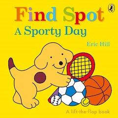 Find Spot: A Sporty Day: A Lift-the-Flap Story cena un informācija | Grāmatas mazuļiem | 220.lv