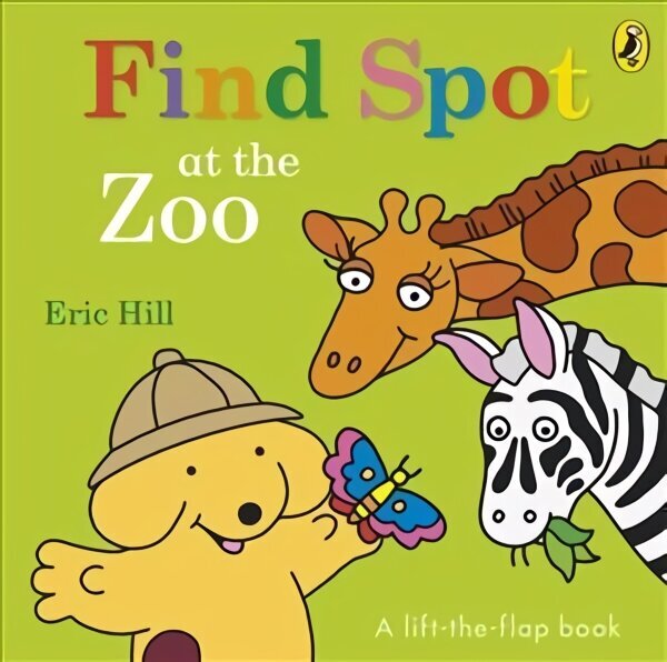 Find Spot at the Zoo: A Lift-the-Flap Story цена и информация | Grāmatas mazuļiem | 220.lv