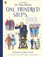 One Hundred Steps: The Story of Captain Sir Tom Moore цена и информация | Книги для малышей | 220.lv