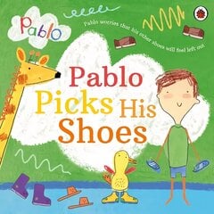 Pablo: Pablo Picks His Shoes cena un informācija | Grāmatas mazuļiem | 220.lv