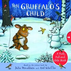 Gruffalo's Child: A Push, Pull and Slide Book cena un informācija | Grāmatas mazuļiem | 220.lv