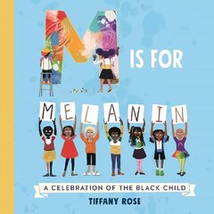 M is for Melanin: A Celebration of the Black Child cena un informācija | Grāmatas mazuļiem | 220.lv