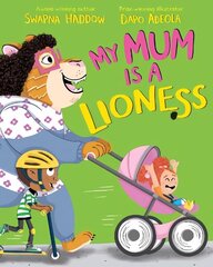 My Mum is a Lioness цена и информация | Книги для малышей | 220.lv