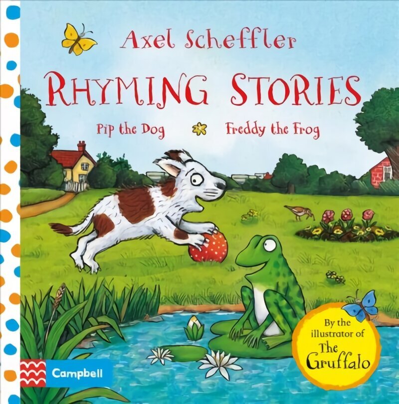 Rhyming Stories: Pip the Dog and Freddy the Frog: Pip the Dog and Freddy the Frog Illustrated edition, Book 1 цена и информация | Grāmatas mazuļiem | 220.lv