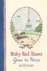 Ruby Red Shoes Goes To Paris цена и информация | Книги для малышей | 220.lv