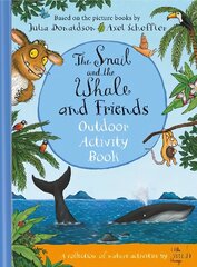 Snail and the Whale and Friends Outdoor Activity Book cena un informācija | Grāmatas mazuļiem | 220.lv