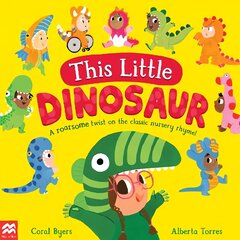 This Little Dinosaur: A Roarsome Twist on the Classic Nursery Rhyme! цена и информация | Книги для малышей | 220.lv