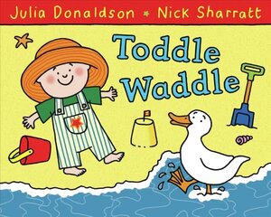 Toddle Waddle Illustrated edition цена и информация | Книги для самых маленьких | 220.lv