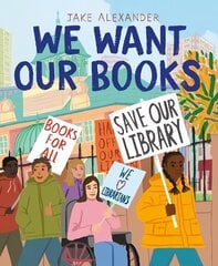We Want Our Books: Rosa's Fight to Save the Library цена и информация | Книги для малышей | 220.lv