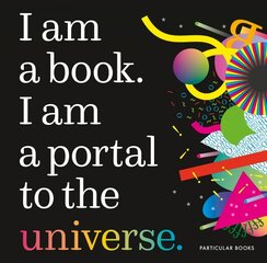 I Am a Book. I Am a Portal to the Universe. цена и информация | Книги для малышей | 220.lv