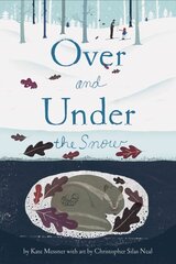 Over and Under the Snow цена и информация | Книги для малышей | 220.lv