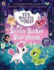 Ten Minutes to Bed: My Sleepy Sticker Storybook цена и информация | Книги для малышей | 220.lv