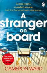 A Stranger On Board: This summer's most tense and unputdownable thriller cena un informācija | Fantāzija, fantastikas grāmatas | 220.lv