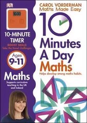 10 Minutes A Day Maths, Ages 9-11 (Key Stage 2): Supports the National Curriculum, Helps Develop Strong Maths Skills cena un informācija | Izglītojošas grāmatas | 220.lv
