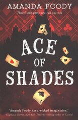 Ace Of Shades cena un informācija | Grāmatas pusaudžiem un jauniešiem | 220.lv