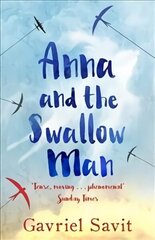 Anna and the Swallow Man цена и информация | Книги для подростков и молодежи | 220.lv