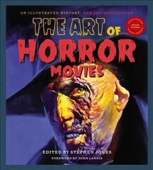 Art Of Horror Movies: Revised and Updated, Second Edition 2nd Revised edition цена и информация | Книги об искусстве | 220.lv