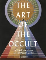 Art of the Occult: A Visual Sourcebook for the Modern Mystic, Volume 1 цена и информация | Книги об искусстве | 220.lv