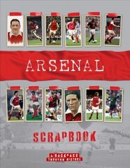 Arsenal Scrapbook cena un informācija | Grāmatas par veselīgu dzīvesveidu un uzturu | 220.lv
