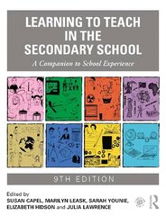 Learning to Teach in the Secondary School: A Companion to School Experience 9th edition cena un informācija | Sociālo zinātņu grāmatas | 220.lv