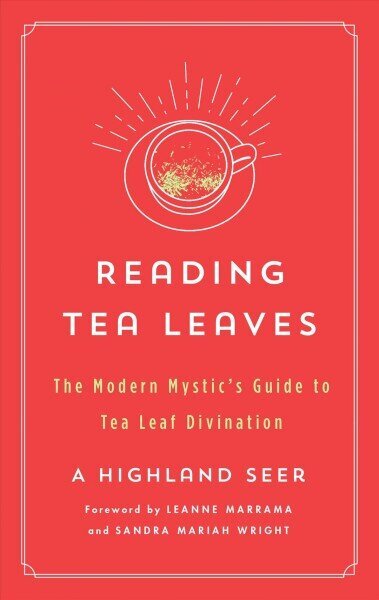 Reading Tea Leaves: The Modern Mystic's Guide to Tea Leaf Divination cena un informācija | Pašpalīdzības grāmatas | 220.lv