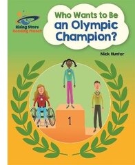 Reading Planet - Who Wants to be an Olympic Champion? - White: Galaxy цена и информация | Книги для подростков и молодежи | 220.lv