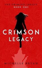 Crimson Legacy (Crimson Legacy 1) цена и информация | Фантастика, фэнтези | 220.lv