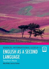 Pearson Edexcel International GCSE (9-1) English as a Second Language Teacher's Book Student edition цена и информация | Книги для подростков и молодежи | 220.lv